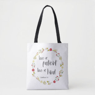Bible Verse: Love is Patient, Love is Kind Tote Bag