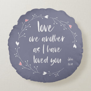 Bible Verse: Love One Another (+ hearts) Round Cushion