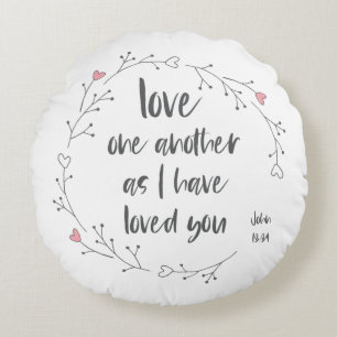 Bible Verse: Love One Another (+ hearts) Round Cushion