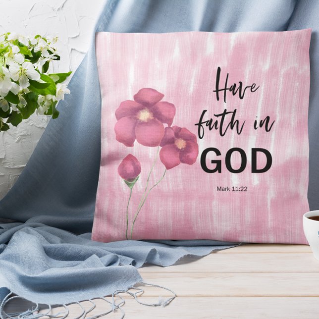 Bible verse Mark 11 Floral throw pillows (Creator Uploaded)