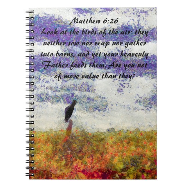 Bible Verse Matthew 6:26 Spiral Notebook (Front)