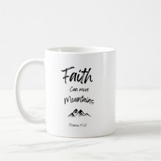 Bible verse mug - Faith can move mountains