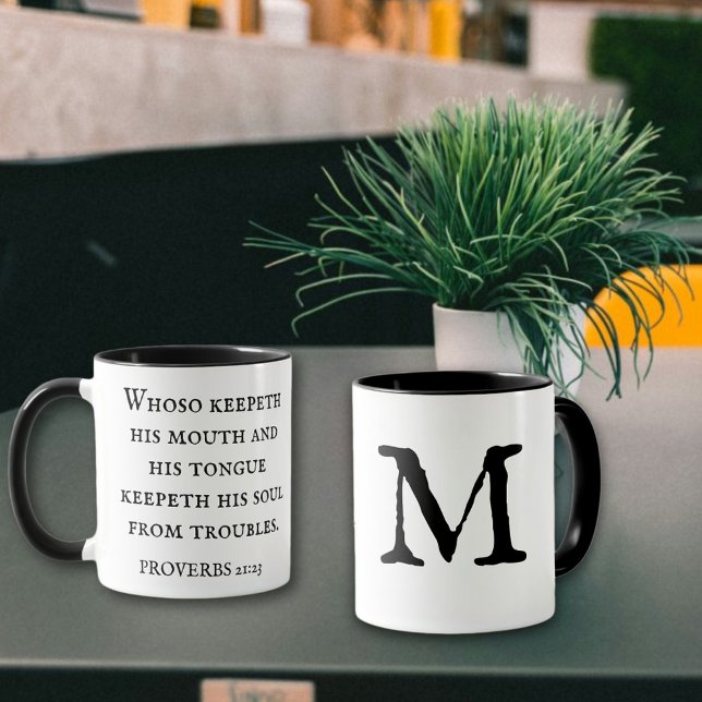 Bible Verse Proverbs 21:23 KJV Wisdom Monogram  Mug (Creator Uploaded)