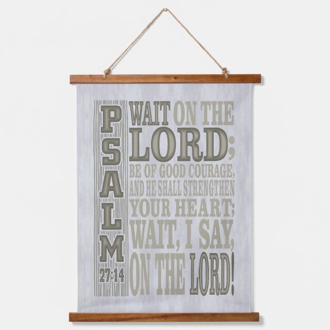 Bible Verse Psalm 27;14 Wood Topped Wall Tapestry (Front)