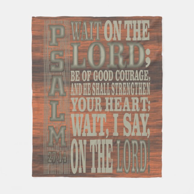 Bible Verse Psalm 27;14 Wood Topped Wall Tapestry Fleece Blanket (Front)