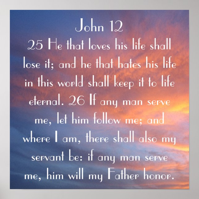 bible verse reminder John 12:25-26 sunset Poster (Front)