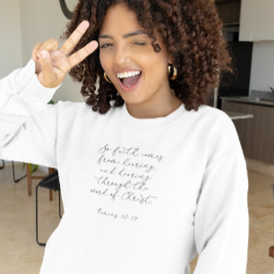 Bible Verse Romans Scripture White Woman Sweatshirt