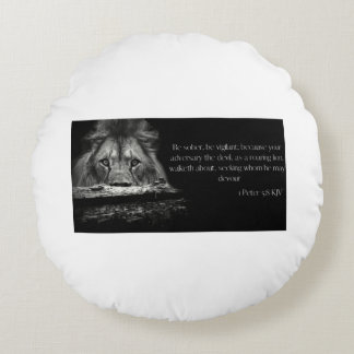 Bible Verse Scripture 1 Peter 5:8 KJV Round Cushion