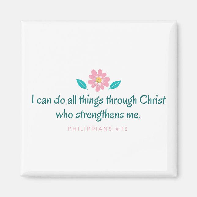 Bible Verse Scripture Philippians 4:13 Magnet (Front)