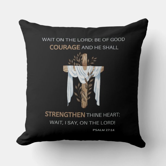 Bible Verse Scripture Psalm 27:14 KJV Cushion (Front)