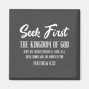 Bible Verse Seek First The Kingdom Of God Christia Magnet