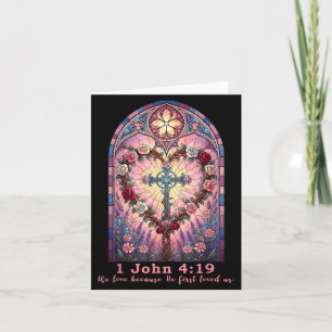 Bible Verse Stained Gl 1 John 4_19 Love Prayer Val Card