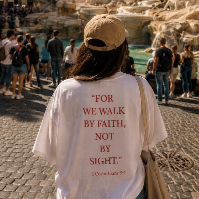 Bible verse T-Shirt 2 Corinthians 5:7 (Creator Uploaded)