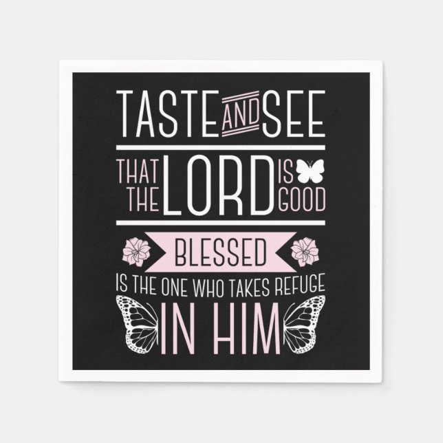 Bible Verse Taste And See That The Lord Is Good Bl Napkin (Front)