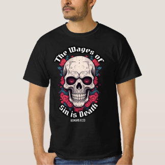 Bible Verse Wages of Sin is Death Skull T-Shirt