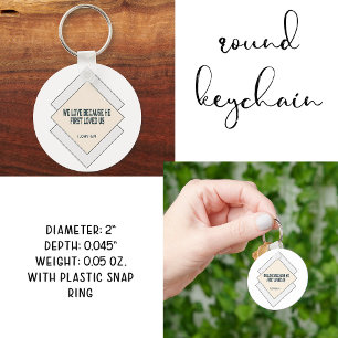 Bible Verse We Loved Because He Loved Us  Key Ring
