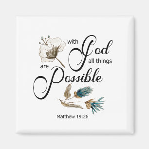 BIble verse With God all things are Possible Magnet