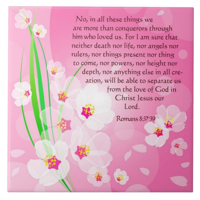 Bible Verses About Love - Romans 8:37-39 Tile (Front)