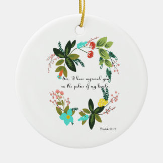 Bible Verses Art - Isaiah 49:16 Ceramic Tree Decoration