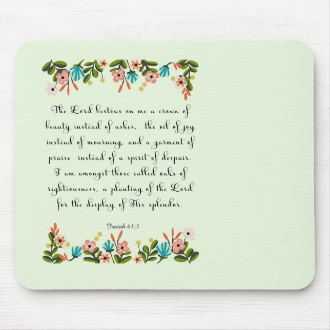 Bible Verses Art - Isaiah 61:3 Mouse Pad (Front)