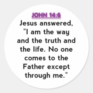 Bible Verses - John 14:6 Classic Round Sticker