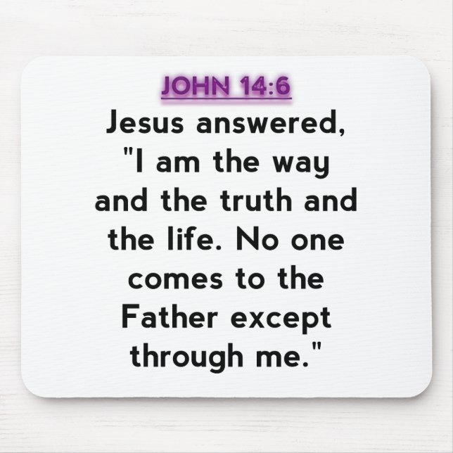 Bible Verses - John 14:6 Mouse Pad (Front)