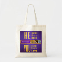 Biblical Signs ITH "HE Died - YOU Live" Tote Bag