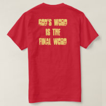 Biblical Signs Tee - God's Word is the FINAL WORD