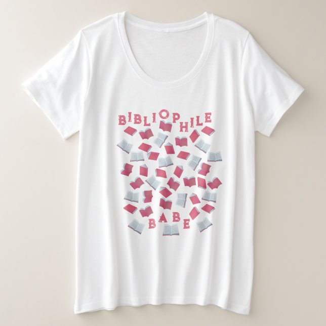 Bibliophile Babe Plus Size T-Shirt (Design Front)