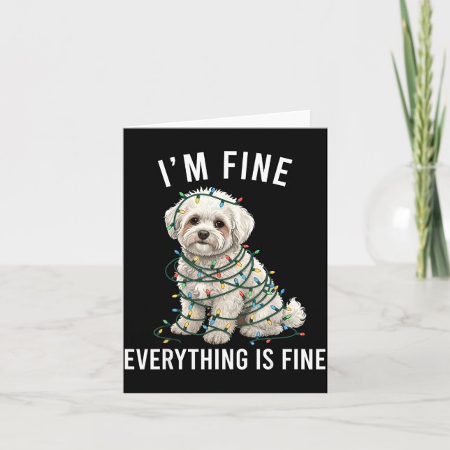 Bichon Frise Christmas I'm Fine Everything Is Fine Card (Front)