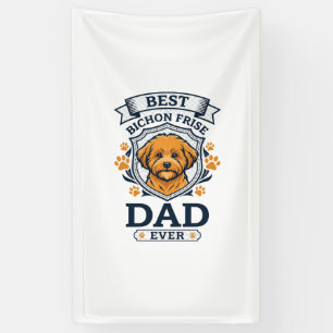 Bichon Frise Dad Ever Dog Paw Prints Banner