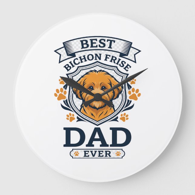 Bichon Frise Dad Ever Dog Paw Prints Large Clock (Front)