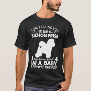 Bichon Frise Dog   Women Mum Mama Baby Dog T-Shirt