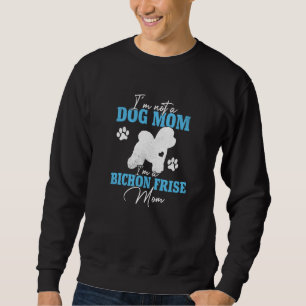 Bichon Frise Mom Women for Dog Cute Dog Mom Sweatshirt
