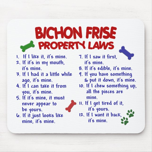 BICHON FRISE Property Laws 2 Mouse Pad (Front)