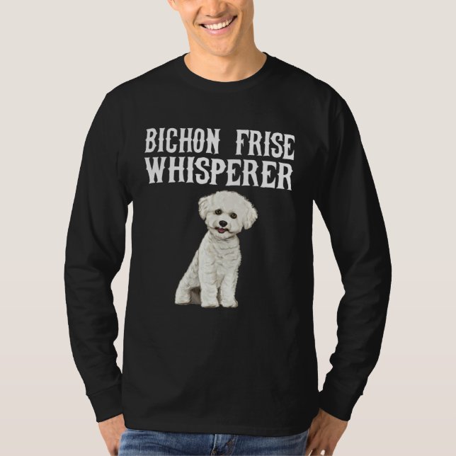 Bichons Frise Wisperer  Dog T-Shirt (Front)