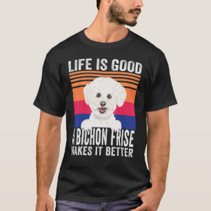 Bichons Frises Makes Your Life Good Vintage T-Shirt