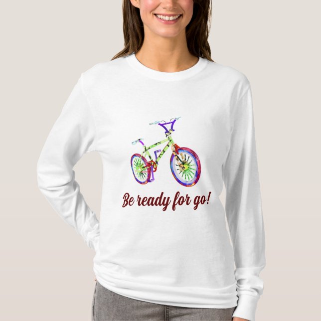 Bicycle be ready for go  T-Shirt (Front)