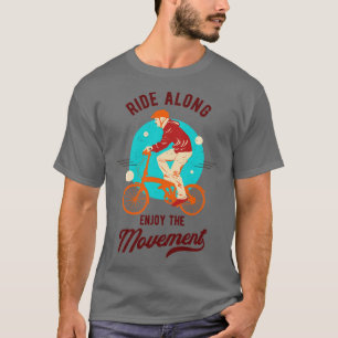 Bicycle Cycling Ride Along Cyclist Biker T-Shirt