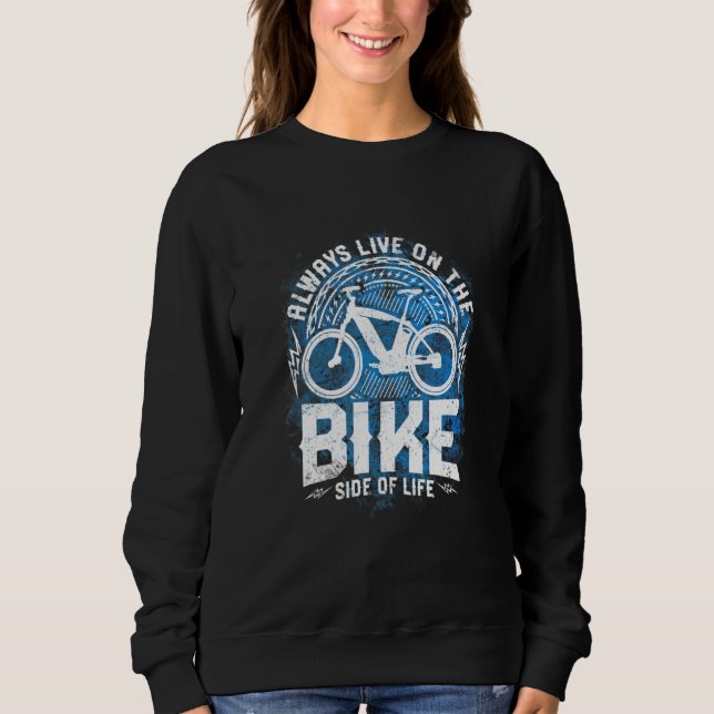 Bicycle Electric Bicycle Saying Motif Cycling E Bi Sweatshirt (Front)