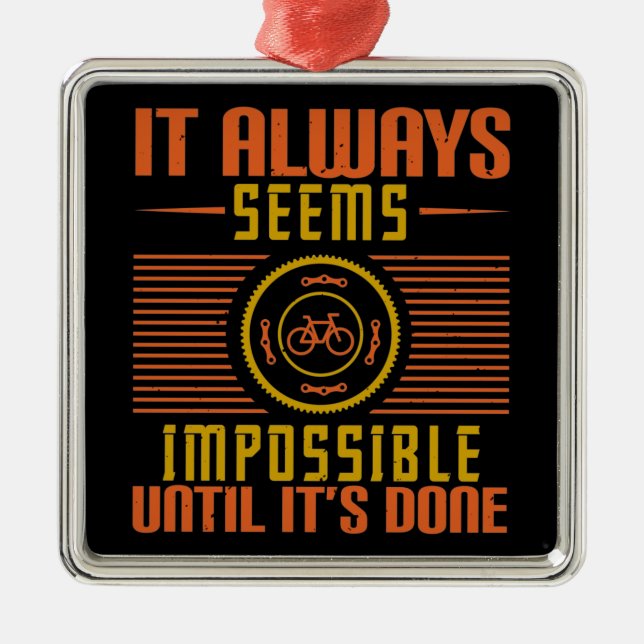 Bicycle - It always seems impossible Metal Tree Decoration (Front)