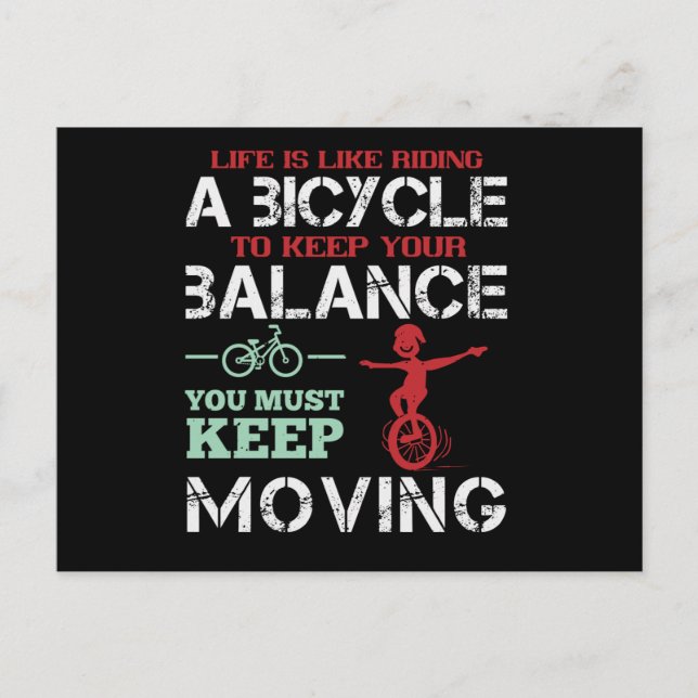 Bicycle Keep moving to keep your balance Postcard (Front)