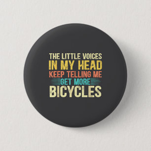 Bicycle Lover Funny Quote Cycling Humor 6 Cm Round Badge