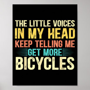 Bicycle Lover Funny Quote Cycling Humor  Poster