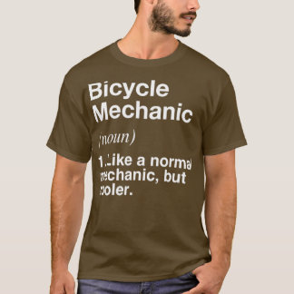 Bicycle Mechanic Defined Funny Definition T-Shirt