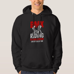 Bicycle Motocross  BMX Riding Is Challenging Frees Hoodie