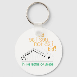 Bid As I Say Key Ring