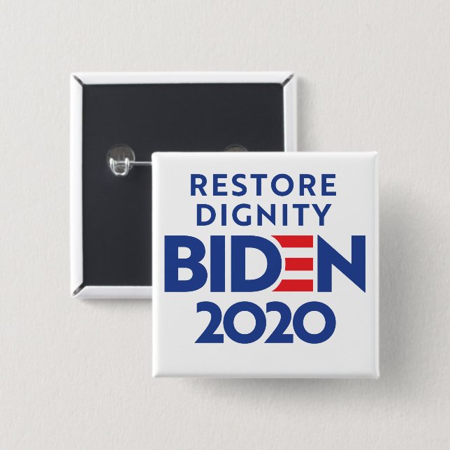 BIDEN 2020 - Restore Dignity 15 Cm Square Badge (Front & Back)