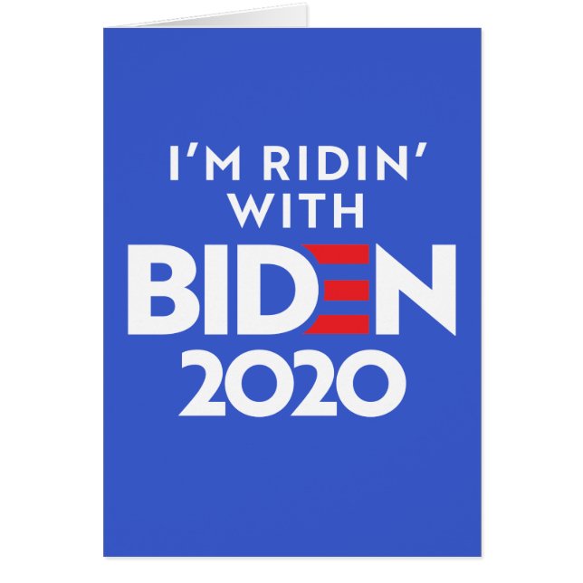 BIDEN 2020 - Ridin with Biden (Front)