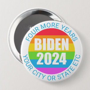Biden 2024 Rainbow Colours 4 More Years Campaign 10 Cm Round Badge
